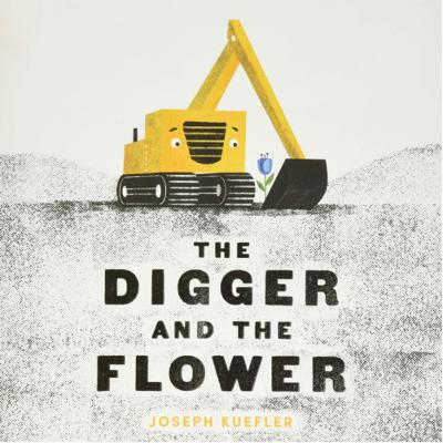 The Digger and the Flower by Joseph Kuefler