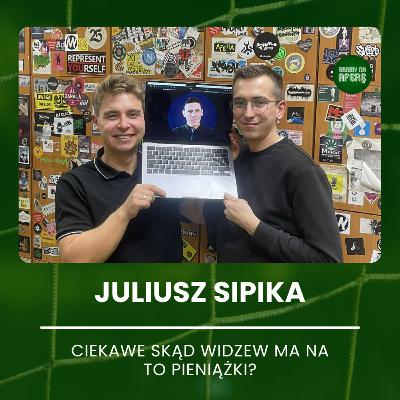 Ciekawe skąd Widzew ma na to pieniążki? | Gość: Juliusz Sipika