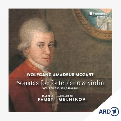 Album der Woche: Mozart: Sonaten für Violine & Klavier Vol. 4
