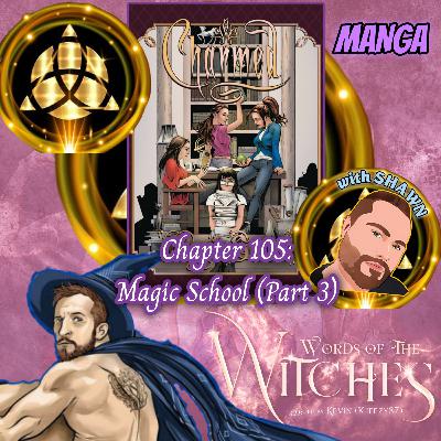 Chapter 105: MANGA - Magic School (Part 3)