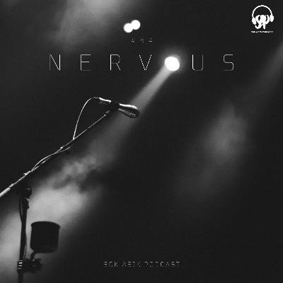 #64 NERVOUS