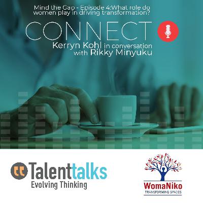 Mind the Gap - Episode 4: What role do women play in driving transformation? Mind the Gap - Episode 4: What role do women play in driving transformation?