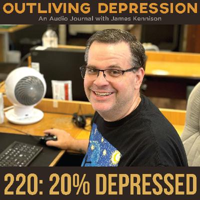 220: 20% Depressed