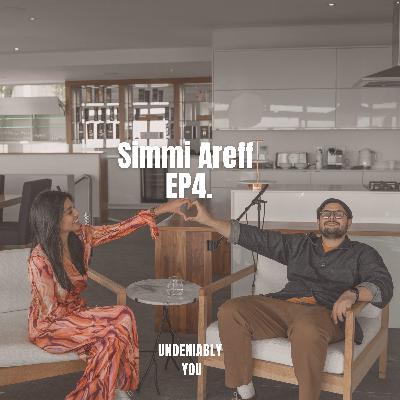 Season 2, Episode 4: Simmi Areff- My next guest needs no introduction Season 2, Episode 4: Simmi Areff- My next guest needs no introduction