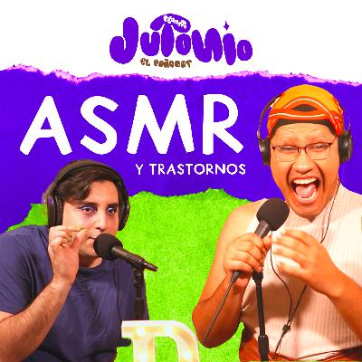 ASMR, Trastornos & Coconuts 🎙️🥥 - Ep.14 Jutonio con Donny Valenzuela & April Cosmic
