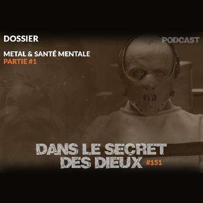 DLSDD | EP147 | Dossier : Metal & santé mentale