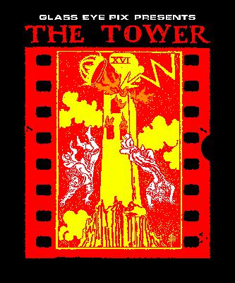 Glass Eye Pix Presents: The Tower