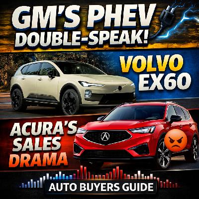 GM's PHEV Insanity, Acura's In A Pickle, Volvo's 400 Mile EV, Tesla Cancels Autopilot