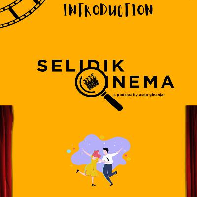 INTRODUCTION SELIDIK SINEMA INTRODUCTION SELIDIK SINEMA
