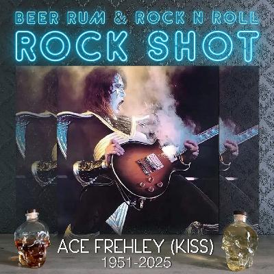 'Rock Shot' (ACE FREHLEY 1951-2025)