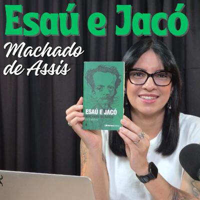 Esaú e Jacó, de Machado de Assis
