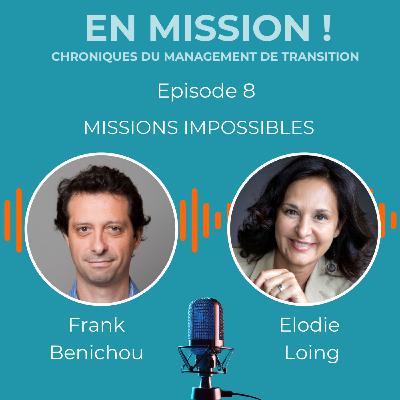 En Mission ! – Missions impossibles : mythe ou réalité ? | avec Franck Benichou | animé par Élodie Loing