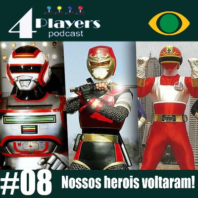 4Players Podcast BR #08 - Nossos heróis voltaram!