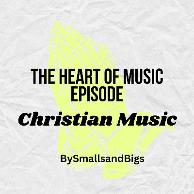 Christian Music | The Heart Of Music Episode 4 Christian Music | The Heart Of Music Episode 4