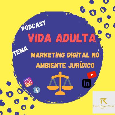A Revolução do Marketing Digital no Ambiente Jurídico