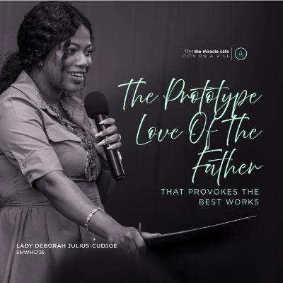 The Prototype Love of the Father That Provokes the Best Works