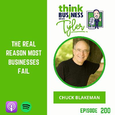The Real Reason Most Businesses Fail with Chuck Blakeman