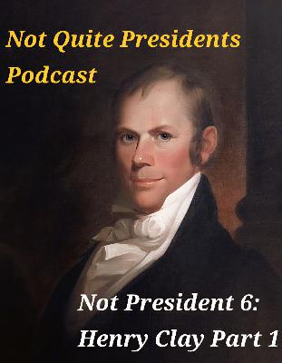 Henry Clay Part 1