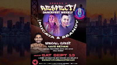 Respect! DanceFest Weekly With Navid Rezvani