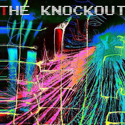 The Knockout Podcast Episode 5