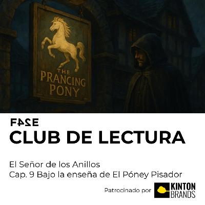 Club de Lectura | El Señor de los Anillos: La Comunidad del Anillo | Cap.9 Bajo la enseña de El Póney Pisador