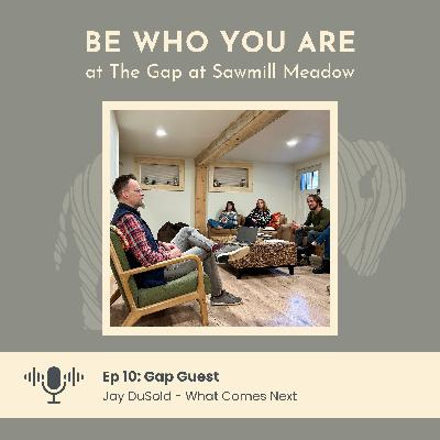 Ep 23: Jay Dusold - What Comes Next Ep 23: Jay Dusold - What Comes Next