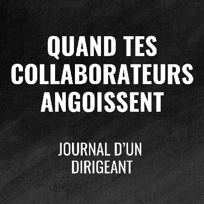 485 - Angoisse et management - Journal du dirigeant