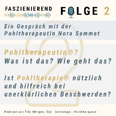 Nr. 2 - Pohltherapie®? Was bringt´s? Wem hilft es?