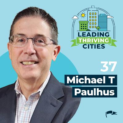 Episode 37 - Michael T Paulhus