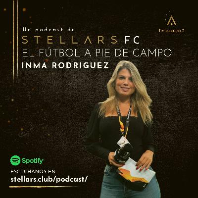 02x26. Stellars F.C. - Fútbol a pie de campo - Inma Rodriguez