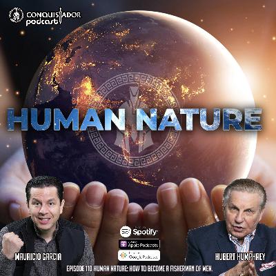 Human Nature: how to become a fisherman of men.