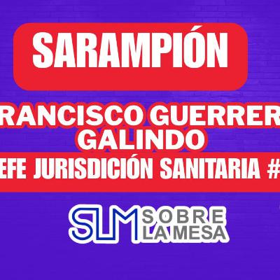 SLM(290126) Francisco Guerrero, Jefe Jurisdicción Sanita #6 SLM(290126) Francisco Guerrero, Jefe Jurisdicción Sanita #6