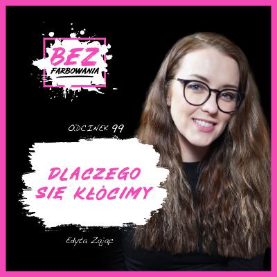 Edyta Zając: “Lęk i schematy z przeszłości są przyczyną konfliktów” Edyta Zając: “Lęk i schematy z przeszłości są przyczyną konfliktów”