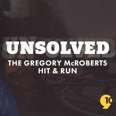 Unsolved: The Gregory McRoberts hit-and-run Unsolved: The Gregory McRoberts hit-and-run