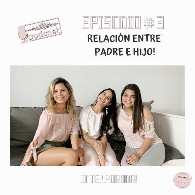 Relación entre padres e hijos! Relación entre padres e hijos!