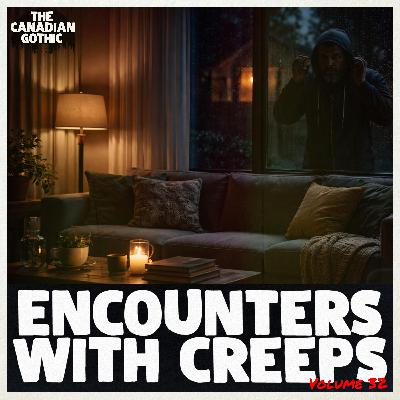 Encounters With Creeps - Volume 32 Encounters With Creeps - Volume 32