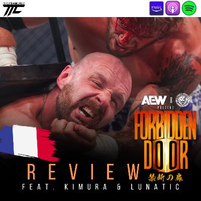 AEW Forbidden Door 2025 REVIEW (Ft. Les enfants terribles du Discord TTC)