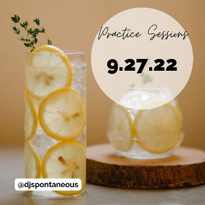 Episode 36: DJ Spontaneous - Practice Session 92722
