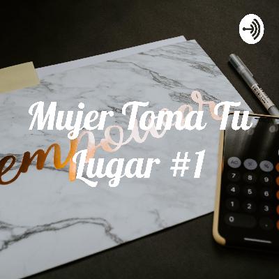 Mujer #tomatulugar