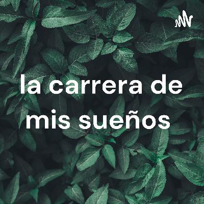 la carrera de mis sueños