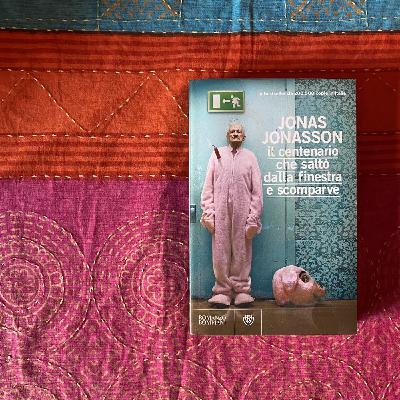 Il centenario che saltò dalla finestra e scomparve, Jonas Jonasson