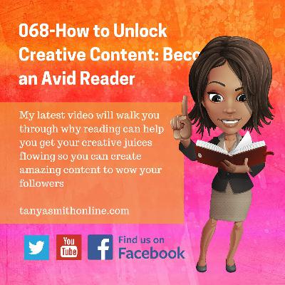 068 How to Unlock Creative Content | Become an Avid Reader 068 How to Unlock Creative Content | Become an Avid Reader