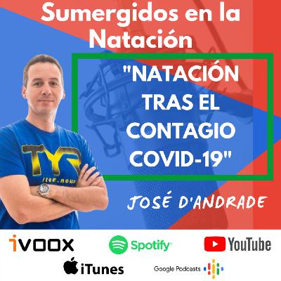 Entrevista a José D'Andrade “Natación tras el contagio COVID-19 ” EP 21