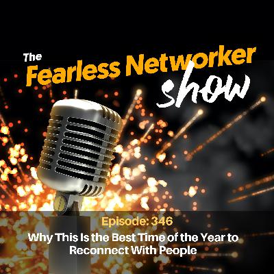 E346: Why the Holidays Are the Best Time to Reconnect With People E346: Why the Holidays Are the Best Time to Reconnect With People