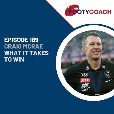 Episode 189: #189 Craig McRae: What it takes to win Episode 189: #189 Craig McRae: What it takes to win