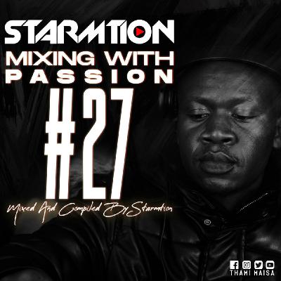 Starmtion'Djay - Mixing With Passion #27