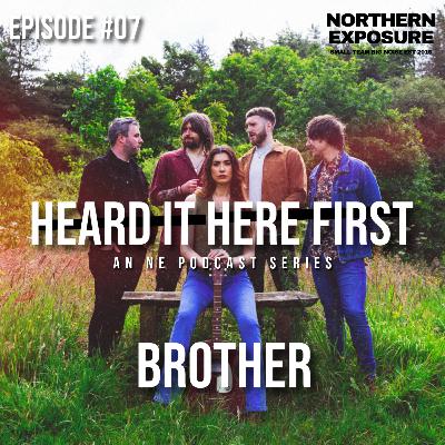 Heard It Here First - #07 With Brother Heard It Here First - #07 With Brother