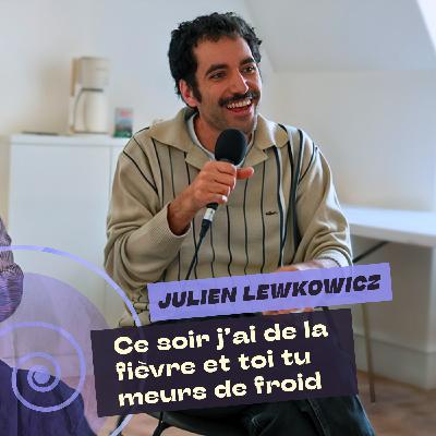 Ce soir j'ai de la fièvre et toi tu meurs de froid - Julien Lewkowicz et Laure Blatter