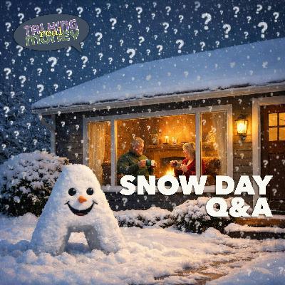 Cold Days Qs and As