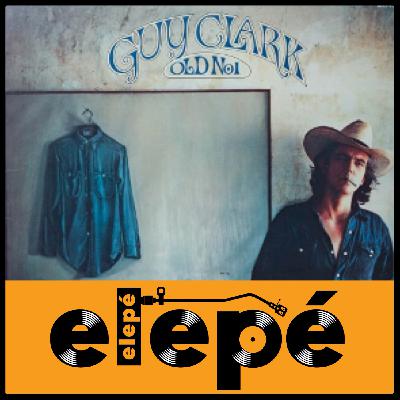 Elepé: "Old No. 1" de Guy Clark